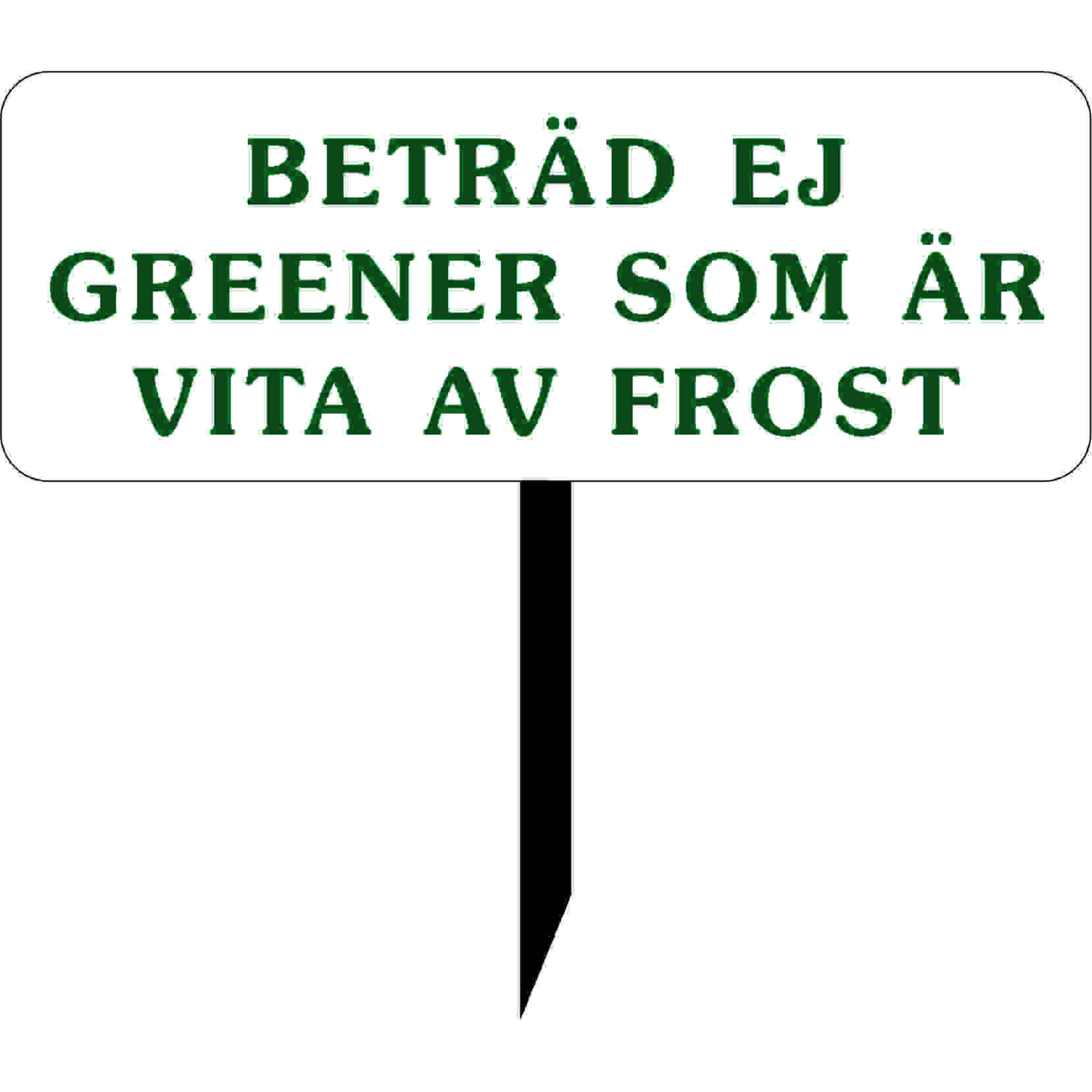 Golf Sign art. 15. No playing on greens